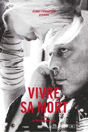 Affiche du film : Vivre sa mort