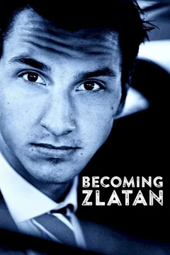 Affiche du film Becoming Zlatan