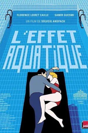 Affiche du film : L'Effet aquatique