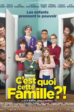 Affiche du film = C'est quoi cette famille ?!