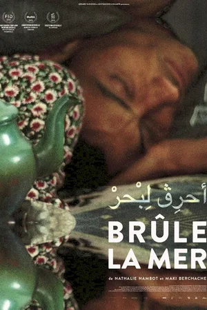 Affiche du film : Brûle la mer