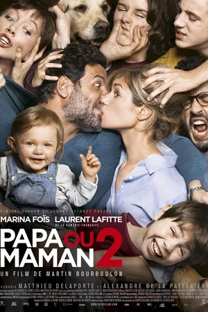 Affiche du film : Papa ou maman 2