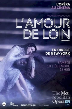 Affiche du film = L'Amour de loin (Metropolitan Opera)