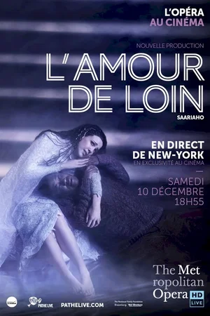 Affiche du film : L'Amour de loin (Metropolitan Opera)