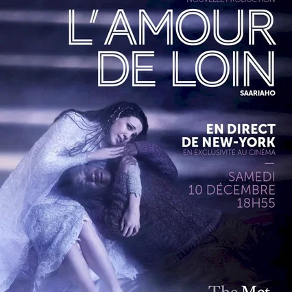 Miniature photo du film : L'Amour de loin (Metropolitan Opera)