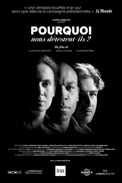 Affiche du film Pourquoi nous détestent-ils ?