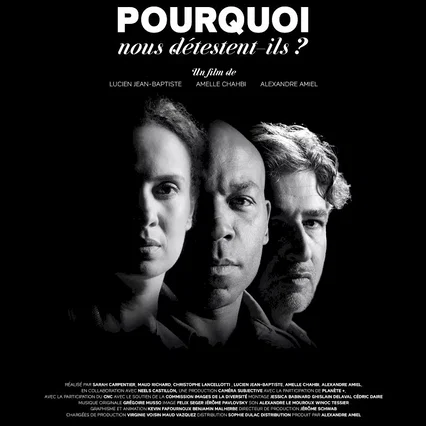 Miniature photo du film : Pourquoi nous détestent-ils ?
