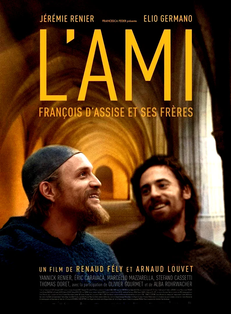 Affiche du film : L'Ami : François d'Assise et ses frères
