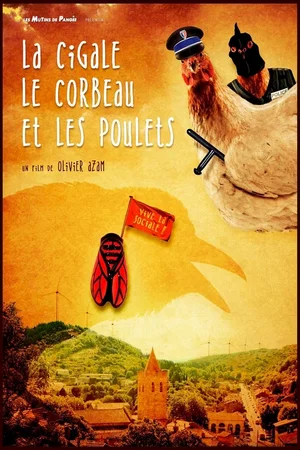 Affiche du film : La Cigale, le corbeau et les poulets