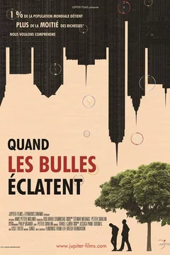 Affiche du film Quand les bulles éclatent