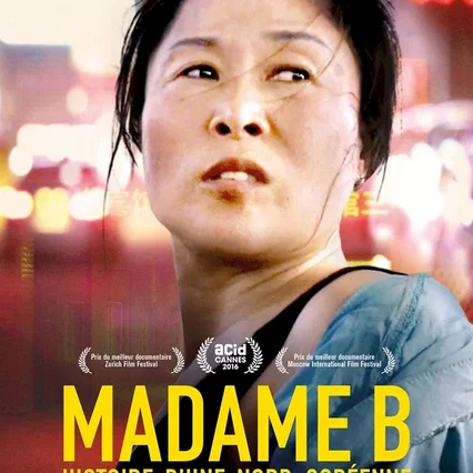 Miniature photo du film : Madame B, histoire d'une Nord-Coréenne