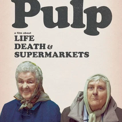 Miniature photo du film : Pulp, a film about life, death & supermarkets