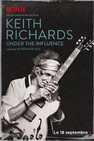 Affiche du film : Keith Richards: Under the Influence