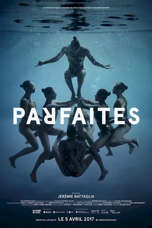 Affiche du film : Parfaites