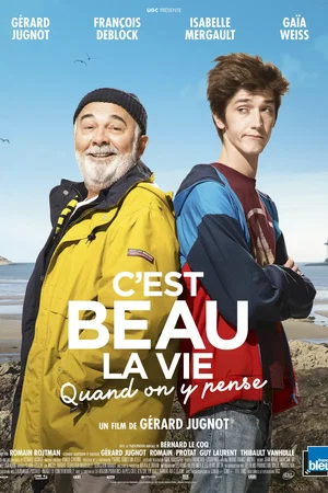 Affiche du film : C'est beau la vie quand on y pense