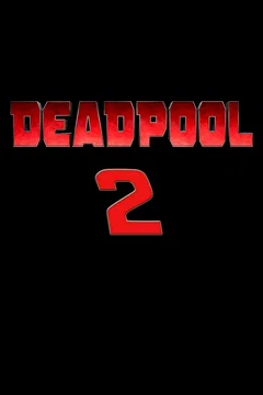 Affiche du film Deadpool 2