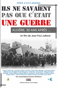 Affiche du film = Ils ne savaient pas que c'était une guerre !