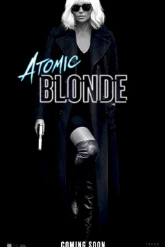Affiche du film = Atomic Blonde