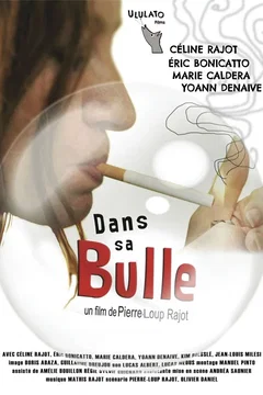 Affiche du film Dans sa bulle