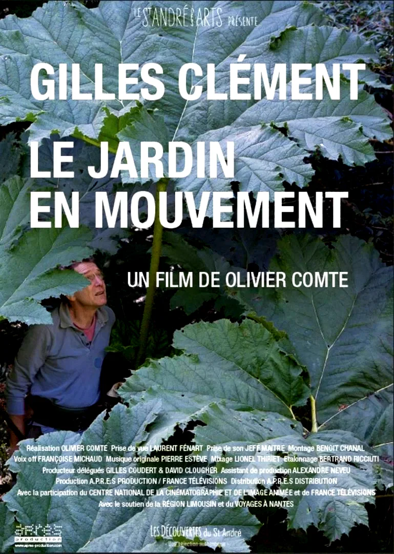 Affiche du film : Gilles Clément, le jardin en mouvement
