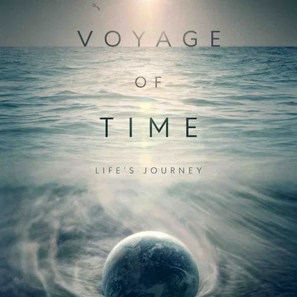 Miniature photo du film : Voyage of Time : Au fil de la vie