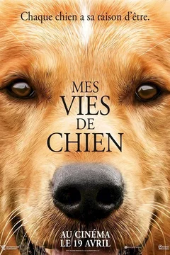 Affiche du film Mes vies de chien