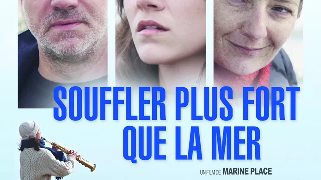 Affiche du film : Souffler plus fort que la mer