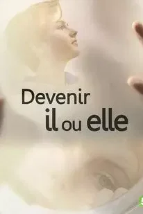 Affiche du film = Devenir il ou elle