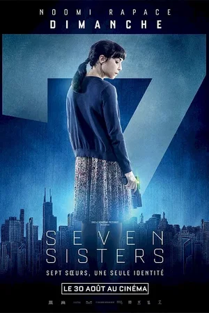 Affiche du film : Seven Sisters