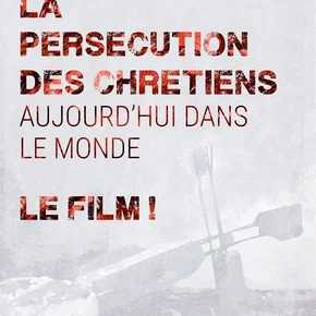 Photo du film : La Persécution des chrétiens d'aujourd'hui dans le monde