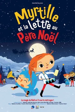 Affiche du film Myrtille et la Lettre au Père Noël
