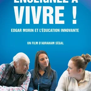 Photo du film : Enseignez à vivre ! Edgar Morin et l'éducation innovante