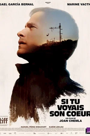 Affiche du film : Si tu voyais son coeur