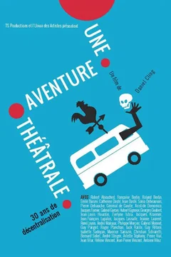 Affiche du film = Une aventure théâtrale, 30 ans de décentralisation