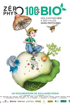 Affiche du film = Zéro phyto 100% bio