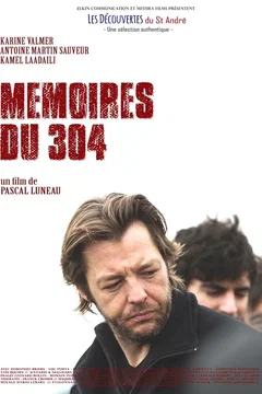 Affiche du film = Mémoires du 304