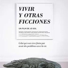 Photo du film : Vivir y otras ficciones