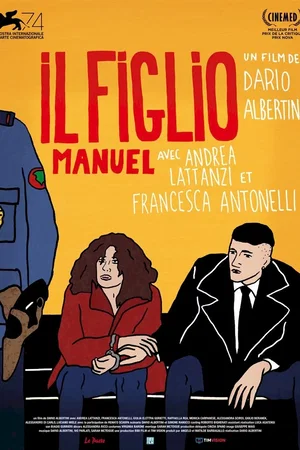 Affiche du film : Il Figlio, Manuel