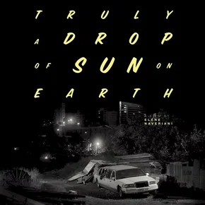 Photo du film : Drop of sun (I am truly a drop of sun on earth)