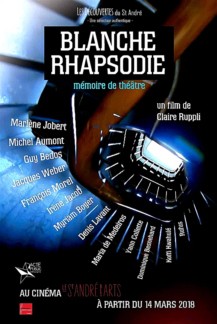Affiche du film : Blanche Rhapsodie : mémoire de théâtre