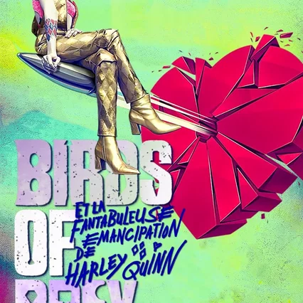Miniature photo du film : Birds of Prey et la fantabuleuse histoire de Harley Quinn