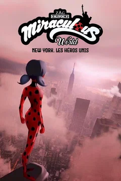 Affiche du film Miraculous World : New York, les héros unis