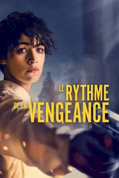 Affiche du film Le rythme de la vengeance