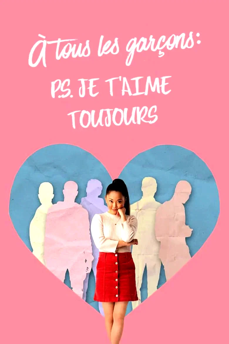 Affiche du film : À tous les garçons : P.S. Je t'aime toujours