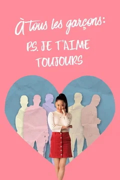 Affiche du film À tous les garçons : P.S. Je t'aime toujours