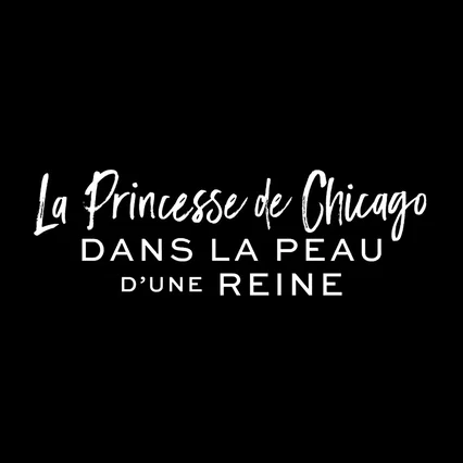 Miniature photo du film : La Princesse de Chicago: Dans la peau d'une reine