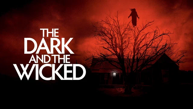 Affiche du film : The Dark and the Wicked