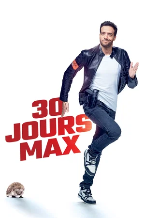Affiche du film : 30 jours max