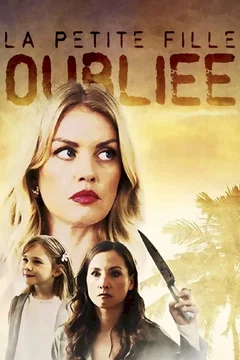 Affiche du film La petite fille oubliée