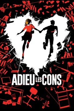 Affiche du film = Adieu les cons
